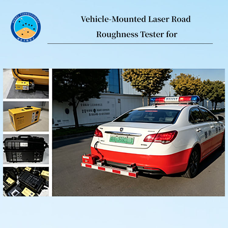 Vehicle-Mounted Laser Road Roughness Tester for IRI